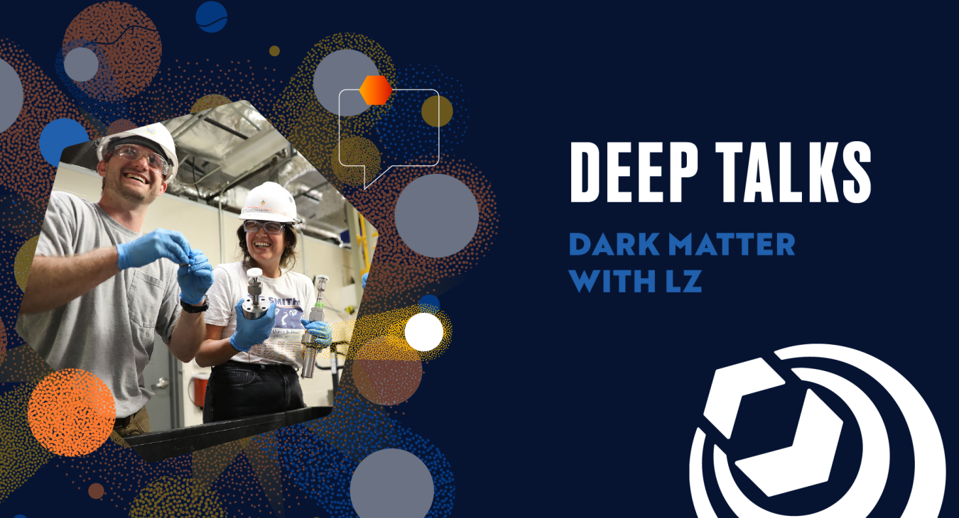 Deep Talks: Dark Matter Day with LZ