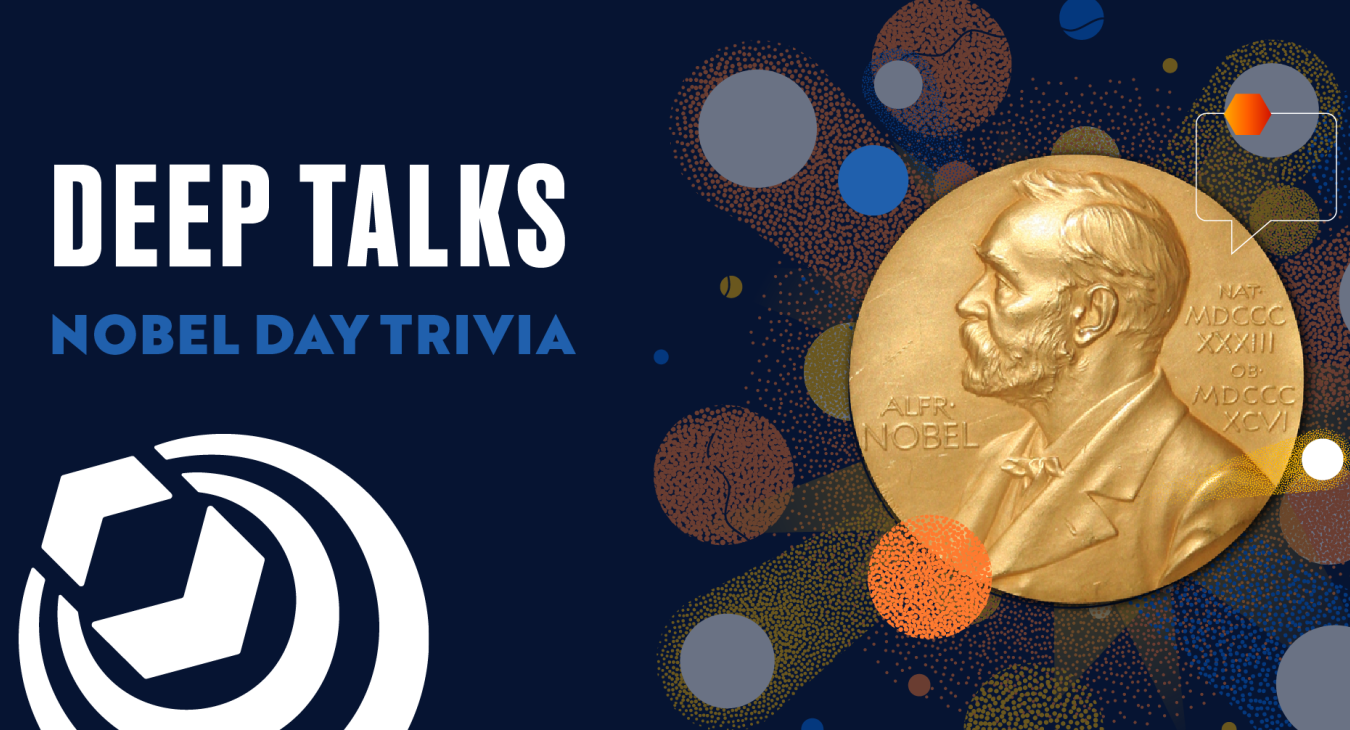 Deep Talks: Nobel Day Trivia